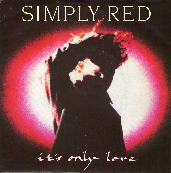 Simply Red — It&#039;s Only Love cover artwork