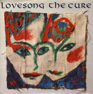 The Cure Lovesong cover artwork