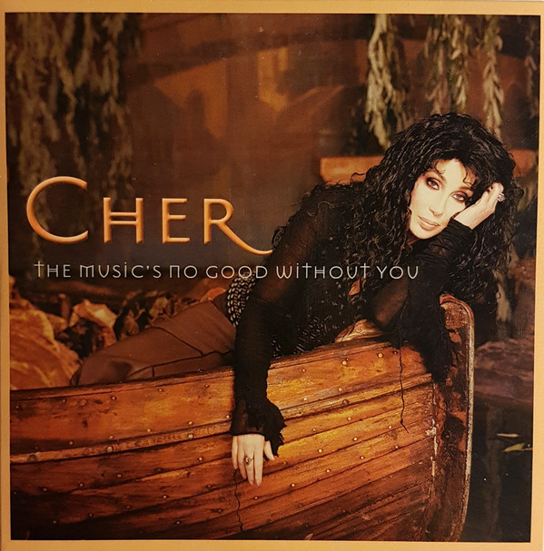 Cher The Music&#039;s No Good Without You cover artwork