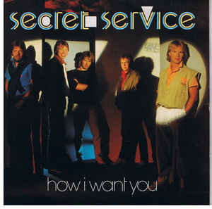 Secret Service How I want you cover artwork