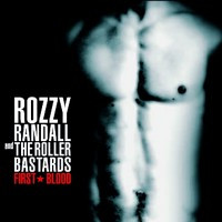 Rozzy Randall &amp; The Roller Bastards First Blood cover artwork