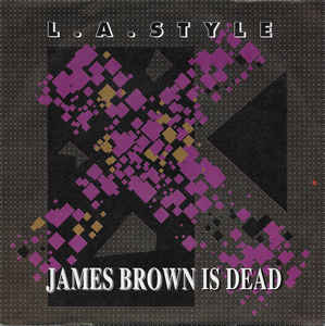 L.A. Style — James Brown Is Dead cover artwork