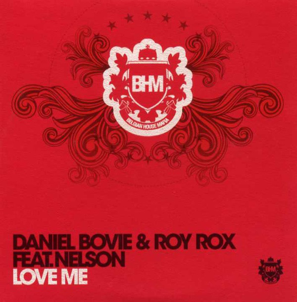 DANIEL BOVIE featuring ROY ROX FT NELSON — Love Me cover artwork