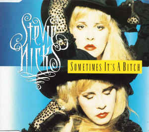 Stevie Nicks Sometimes It&#039;s a Bitch cover artwork