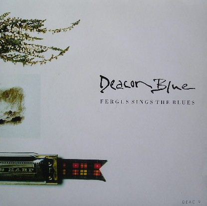 Deacon Blue — Fergus Sings the Blues cover artwork