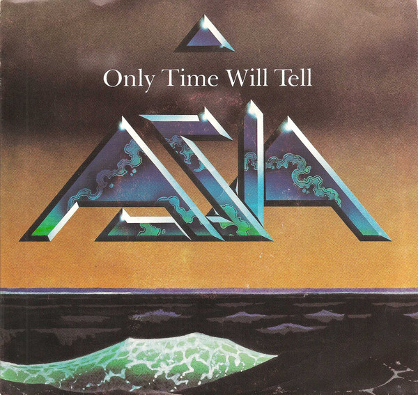 Asia — Only Time Will Tell cover artwork