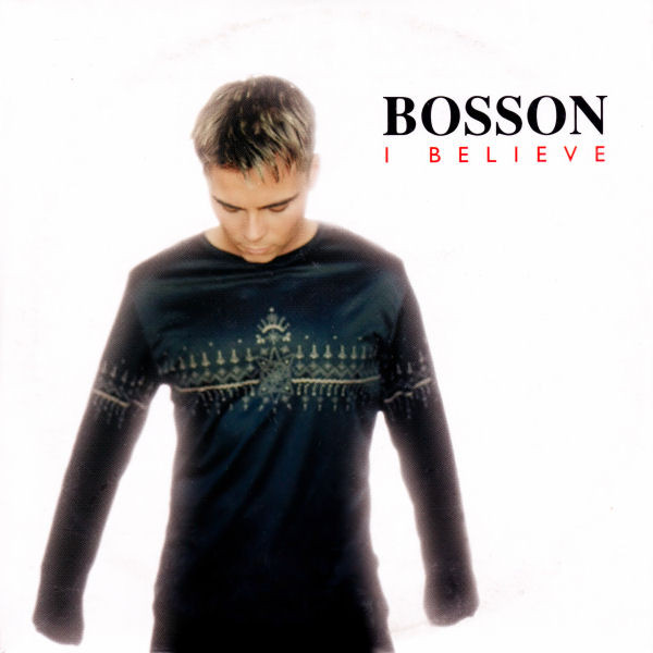 Bosson — I Believe cover artwork
