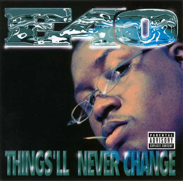 E-40 — Things&#039;ll Never Change cover artwork