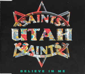 Utah Saints — Believe In Me cover artwork
