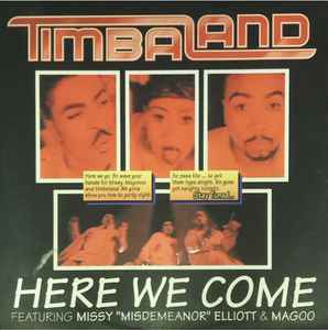 Timbaland featuring Missy Elliott & Magoo — Here We Come cover artwork
