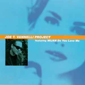 Joe T. Vannelli featuring Mijan — Do You Love Me cover artwork