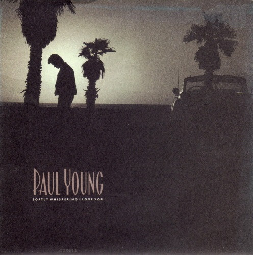 Paul Young — Softly Whispering I Love You cover artwork