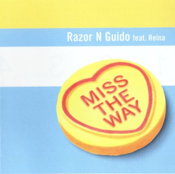 Razor N Guido featuring Reina — Miss The Way cover artwork