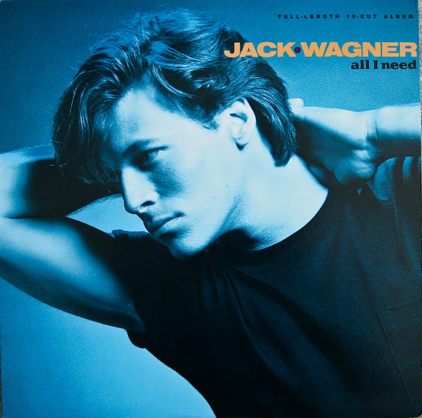 Jack Wagner All I Need cover artwork