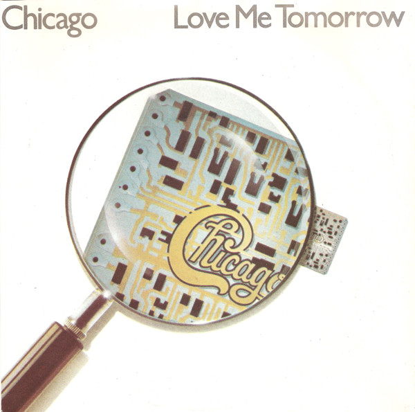 Chicago — Love Me Tomorrow cover artwork