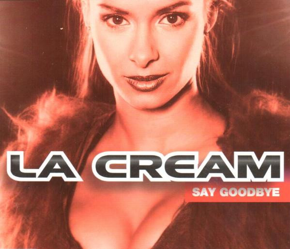 La Cream Say Goodbye cover artwork
