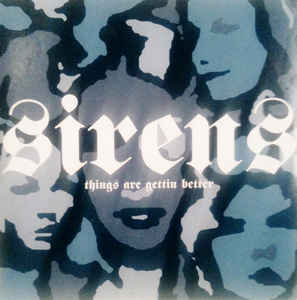 Sirens — Things Are Gettin Better cover artwork