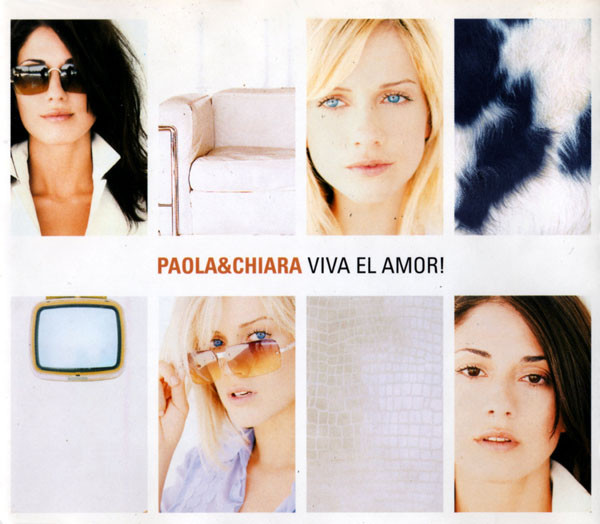 Paola &amp; Chiara — Viva El Amor! cover artwork