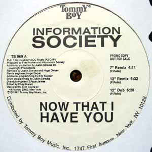Information Society Now That I Have You cover artwork