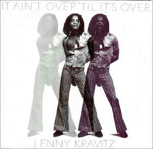 Lenny Kravitz — It Ain&#039;t Over till it&#039;s over cover artwork