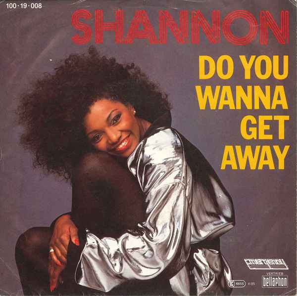 Shannon — Do You Wanna Get Away cover artwork