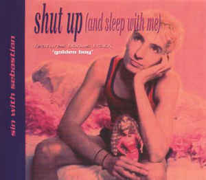 Sin With Sebastian — Shut Up (And Sleep With Me) cover artwork