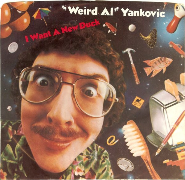 &quot;Weird Al&quot; Yankovic — I Want a New Duck cover artwork