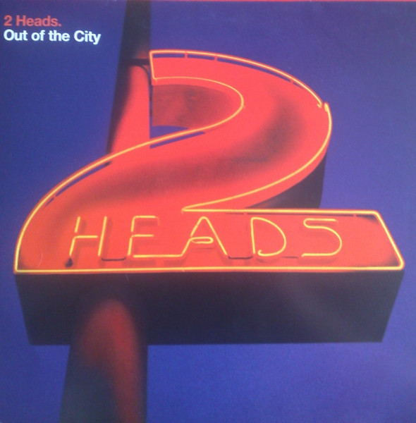 2 Heads — Out Of The City cover artwork