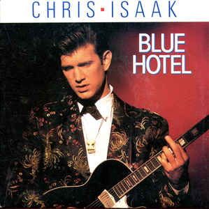 Chris Isaak — Blue Hotel cover artwork