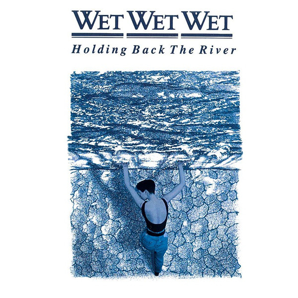 Wet Wet Wet Holding Back the River cover artwork