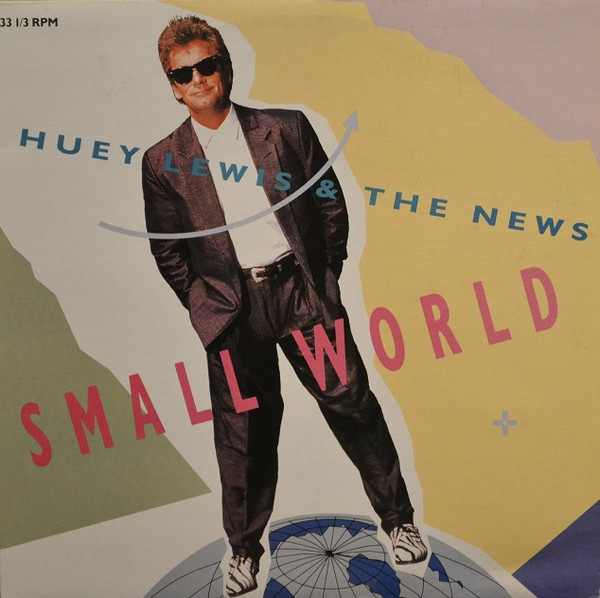 Huey Lewis &amp; The News Small World (Parts I and II) cover artwork