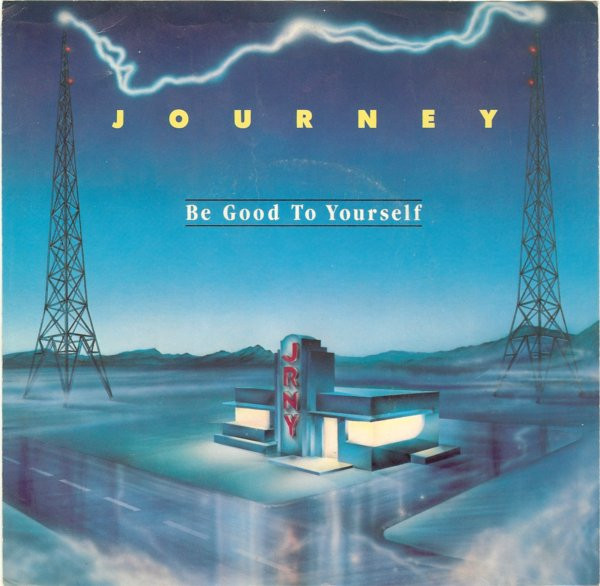 Journey — Be Good To Yourself cover artwork