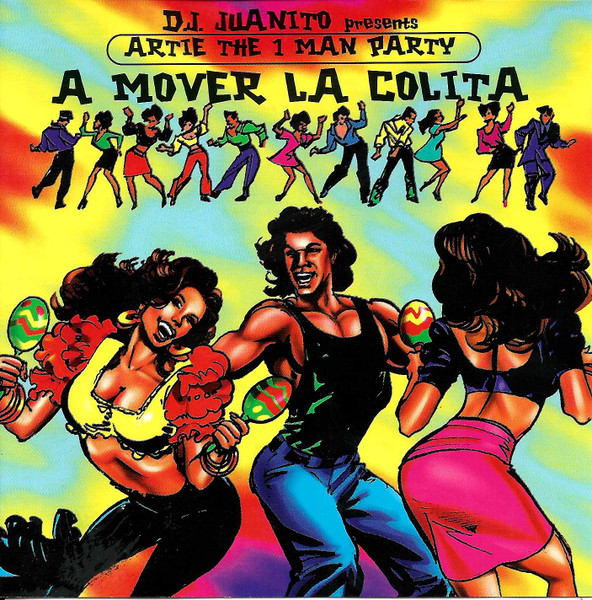 Artie The 1 Man Party — A Mover La Colita cover artwork