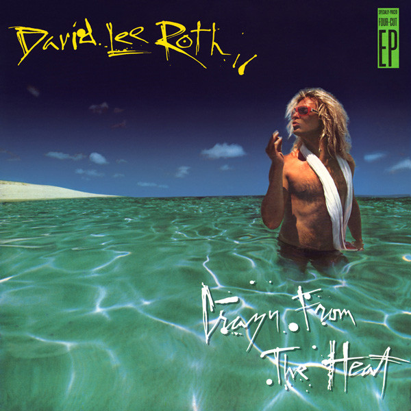 David Lee Roth Crazy from the Heat (EP) cover artwork
