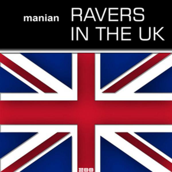 Manian Ravers In The UK cover artwork