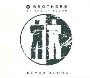 2 Brothers on the 4th Floor — Never Alone cover artwork