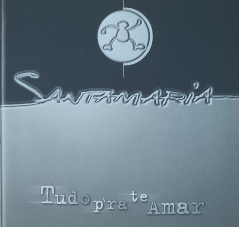 Santamaria — Tudo p&#039;ra te Amar cover artwork