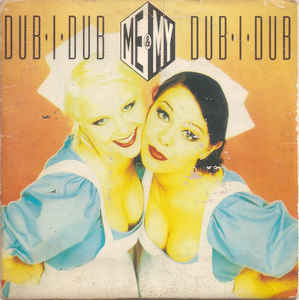 Me &amp; My Dub-I-Dub cover artwork