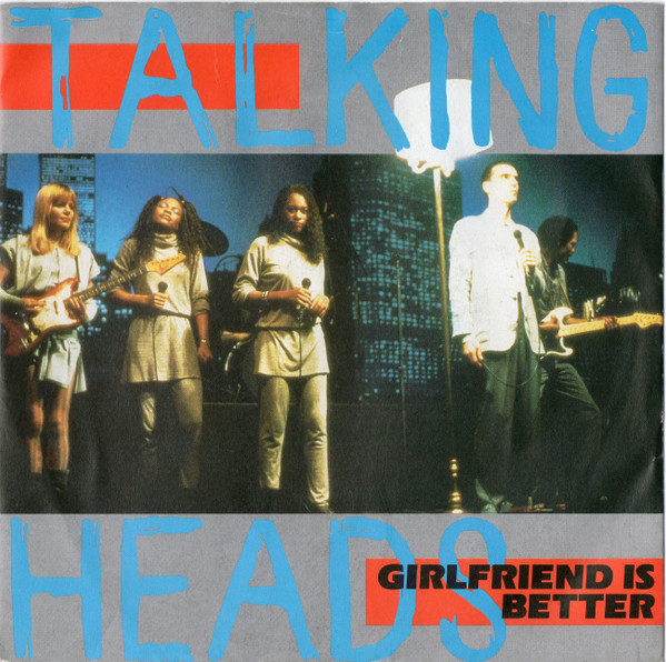 Talking Heads — Girlfriend Is Better (Live) cover artwork