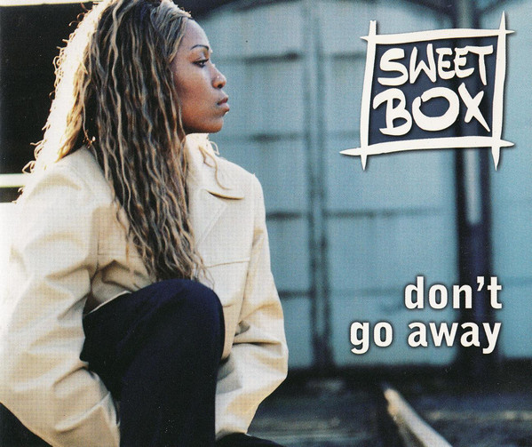 Sweetbox — Don&#039;t Go Away cover artwork