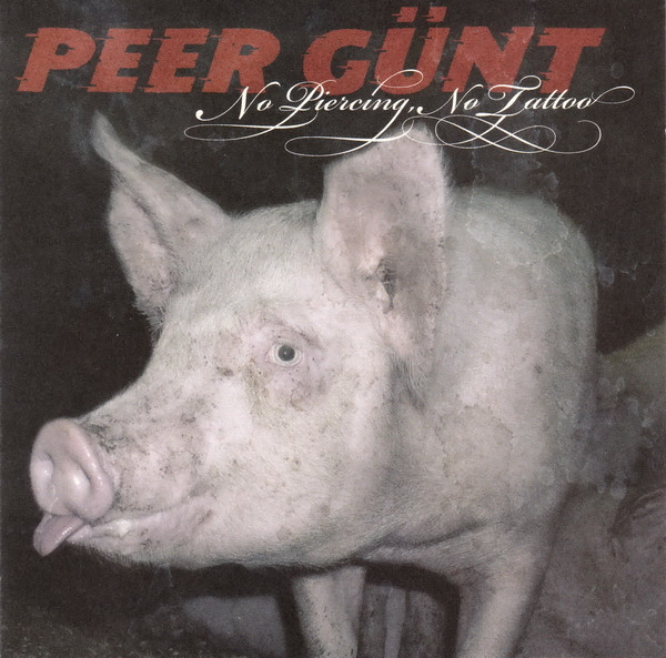Peer Günt No Piercing, No Tattoo cover artwork