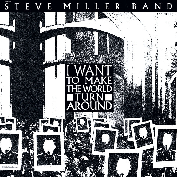 The Steve Miller Band I Want to Make the World Turn Around cover artwork
