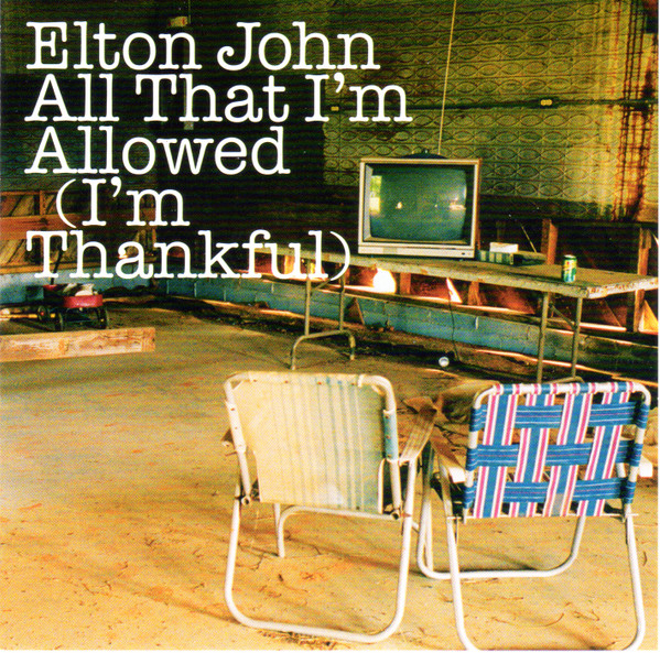 Elton John — All That I&#039;m Allowed (I&#039;m Thankful) cover artwork