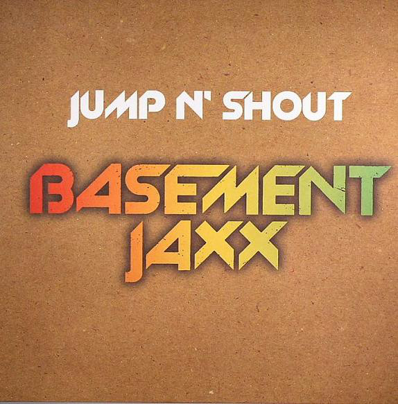 Basement Jaxx featuring Slarta John — Jump n Shout cover artwork