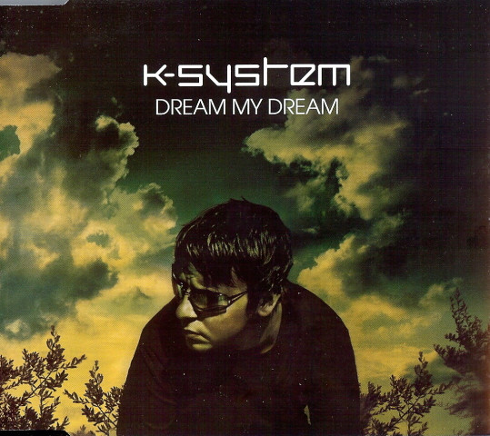 K-System — Dream My Dream cover artwork