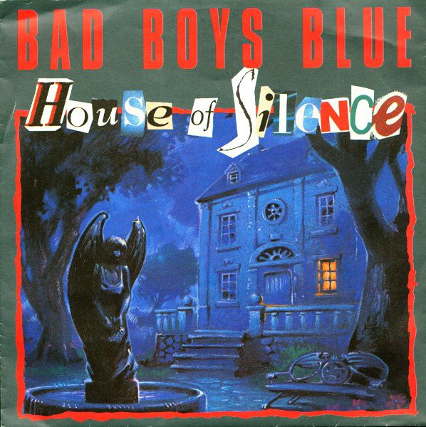 Bad Boys Blue — House of Silence cover artwork