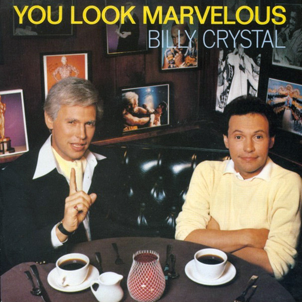 Billy Crystal — You Look Marvelous cover artwork
