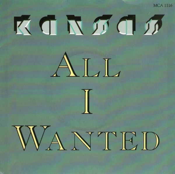 Kansas — All I Wanted cover artwork