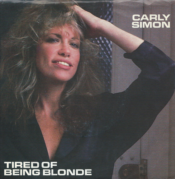 Carly Simon Tired of Being Blonde cover artwork