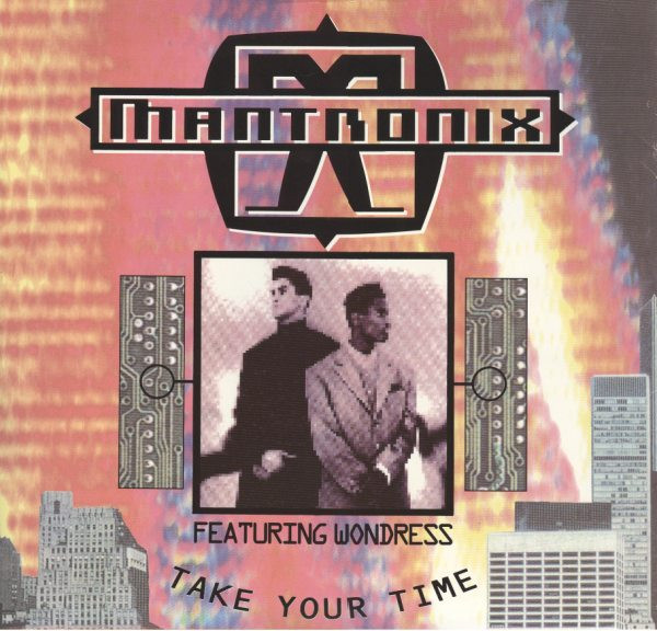Mantronix ft. featuring Wondress Take Your Time cover artwork